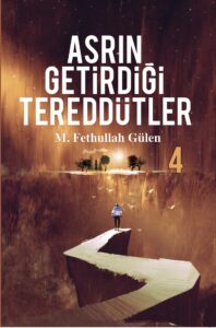 Asrın Getirdiği Tereddütler - 4