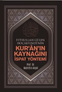 Kurân’ın Kaynağını İspat Yöntemi