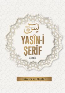 Mealli Yâsîn-i Şerîf Sûreler ve Dualar