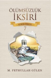 Ölümsüzlük İksiri (Kırık Testi 7)